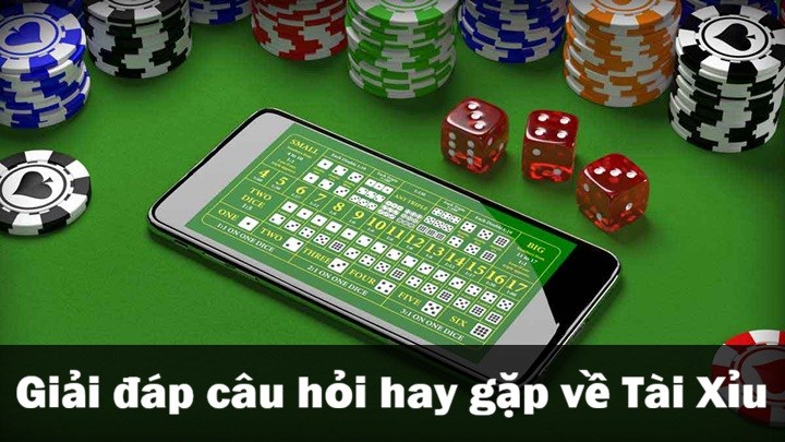 Giải đáp nhanh thắc mắc của game thủ về Tài Xỉu