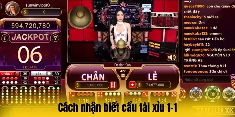 Cách nhận biết cầu tài xỉu 1-1