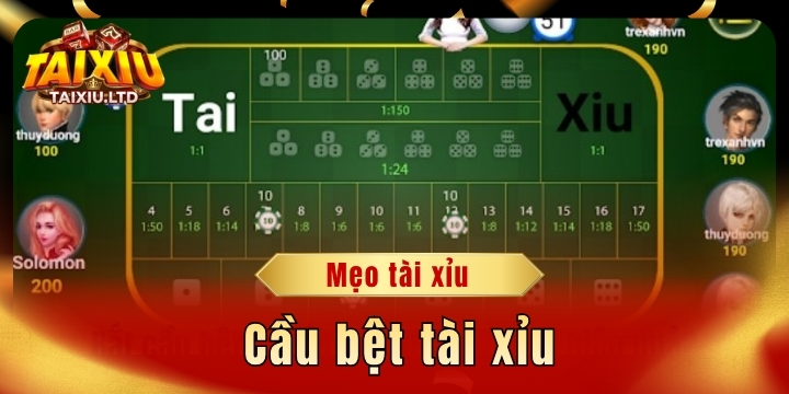 Cầu bệt tài xỉu là gì? Cách nhận biết và bắt cầu bệt bất bại